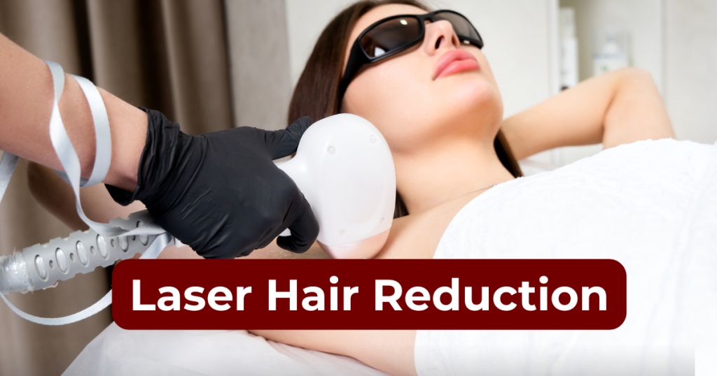 Laser Hair Reduction